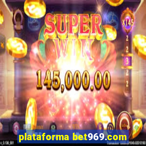 plataforma bet969.com